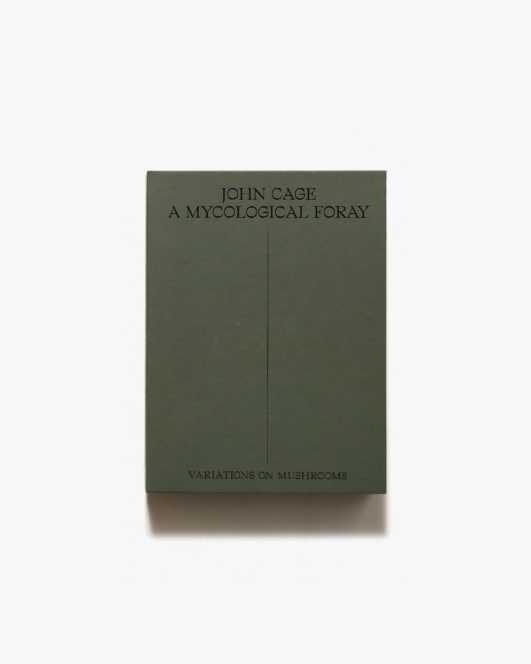 A Mycological Foray | John Cage ジョン・ケージ
