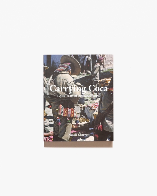 Carrying Coca: 1,500 Years of Andean Chuspas | Nicola Sharratt