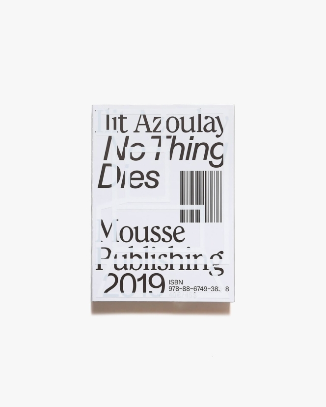 No Thing Dies | Ilit Azoulay