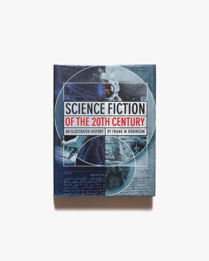 Science Fiction of the 20th Century: An Illustrated History | Frank M. Robinson