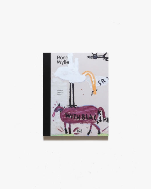 Rose Wylie | ローズ・ワイリー画集