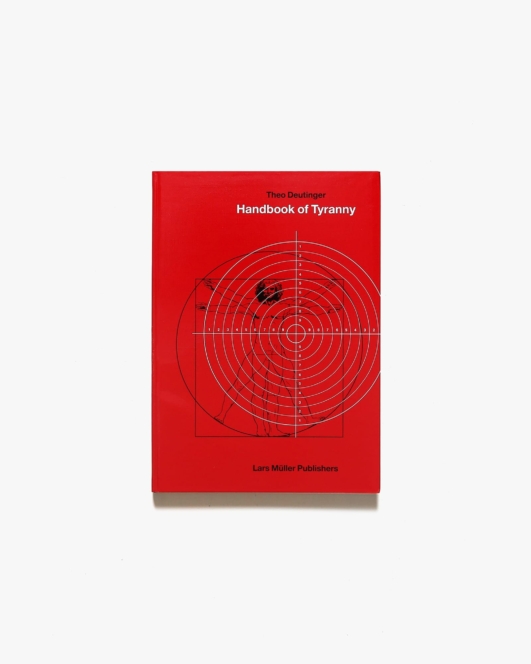 Handbook of Tyranny | Theo Deutinger