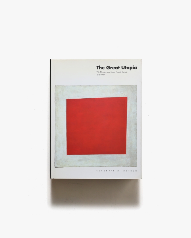 The Great Utopia: The Russian and Soviet Avant-Garde 1915-1932 | Guggenheim Museum