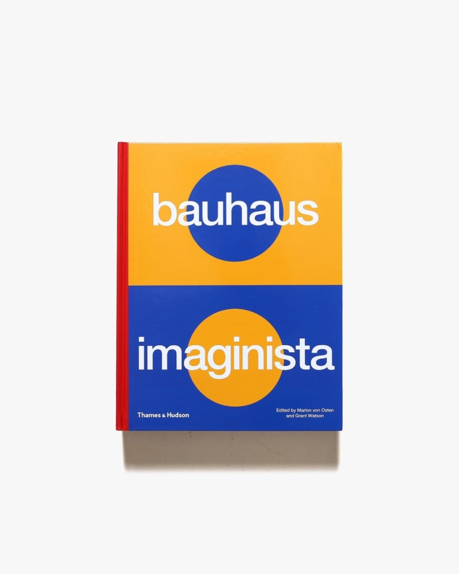 Bauhaus Imaginista: A School in the World | バウハウス