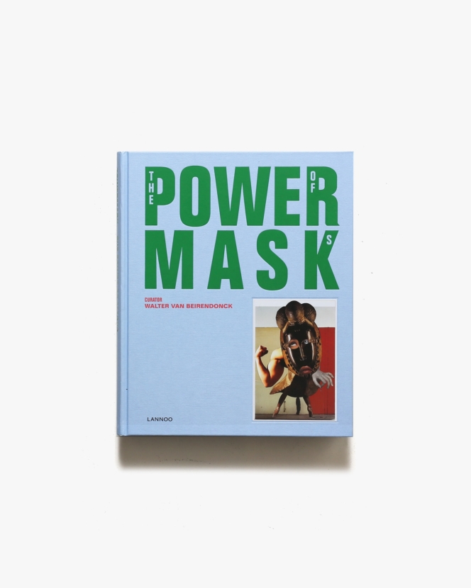 Power Mask: The Power of Masks | Walter van Beirendonck
