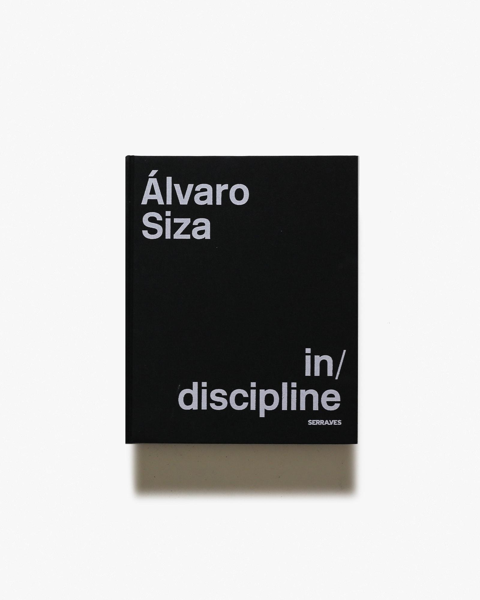 Alvaro Siza: In／Discipline