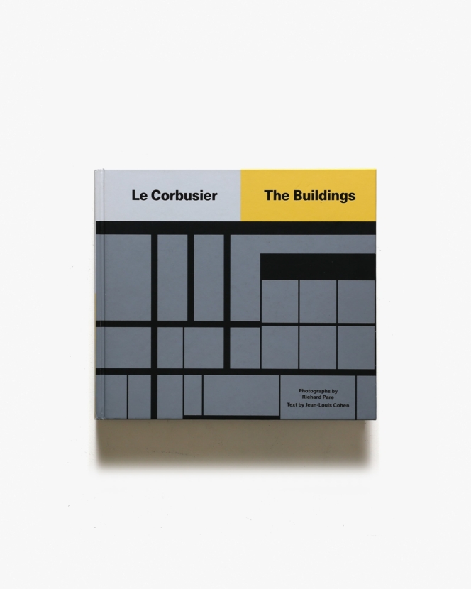 Le Corbusier: The Building | Thames ＆ Hudson