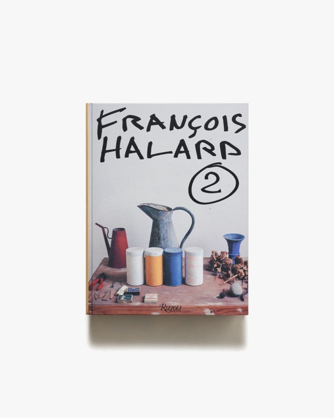 Francois Halard: A Visual Diary | フランソワ・アラール写真集