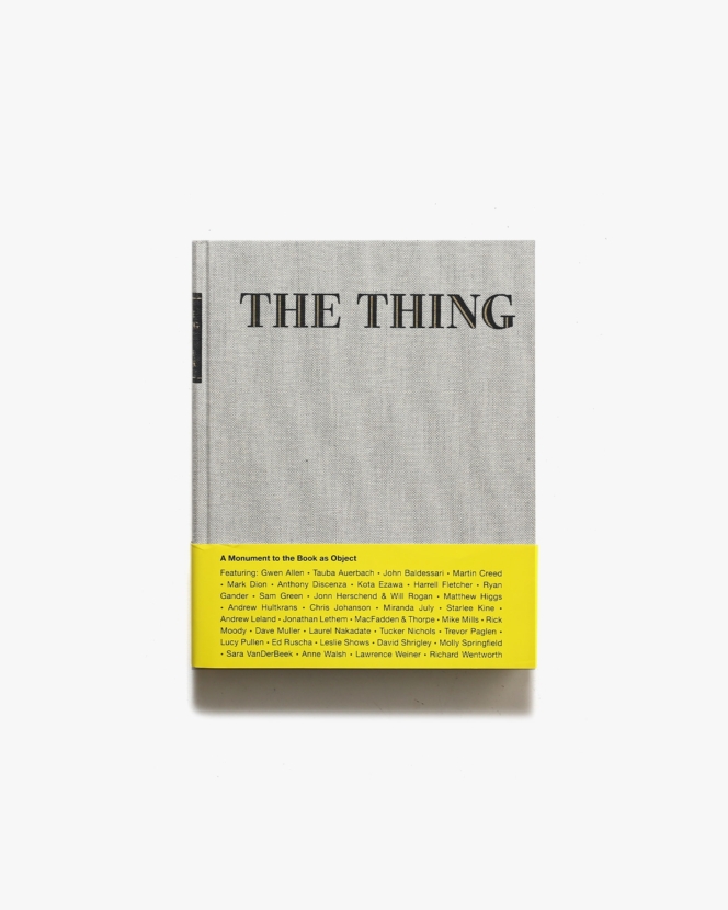 The Thing The Book: A Monument to the Book as Object | 著者名