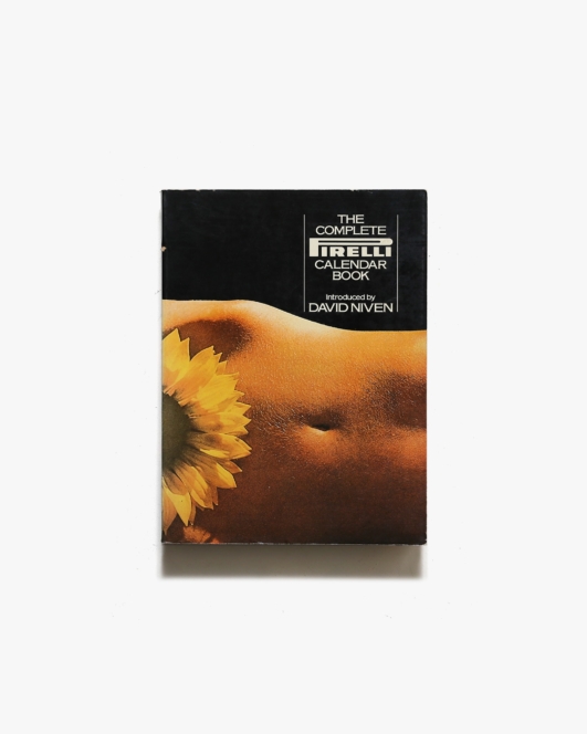 The Complete Pirelli Calendar Book