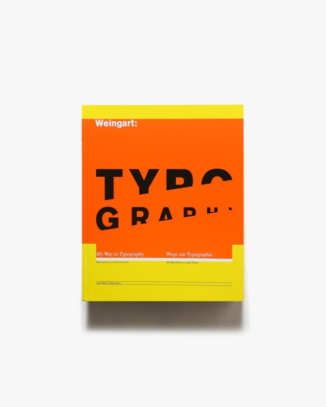 My Way to Typography ペーパーバック版 | Wolfgang Weingart