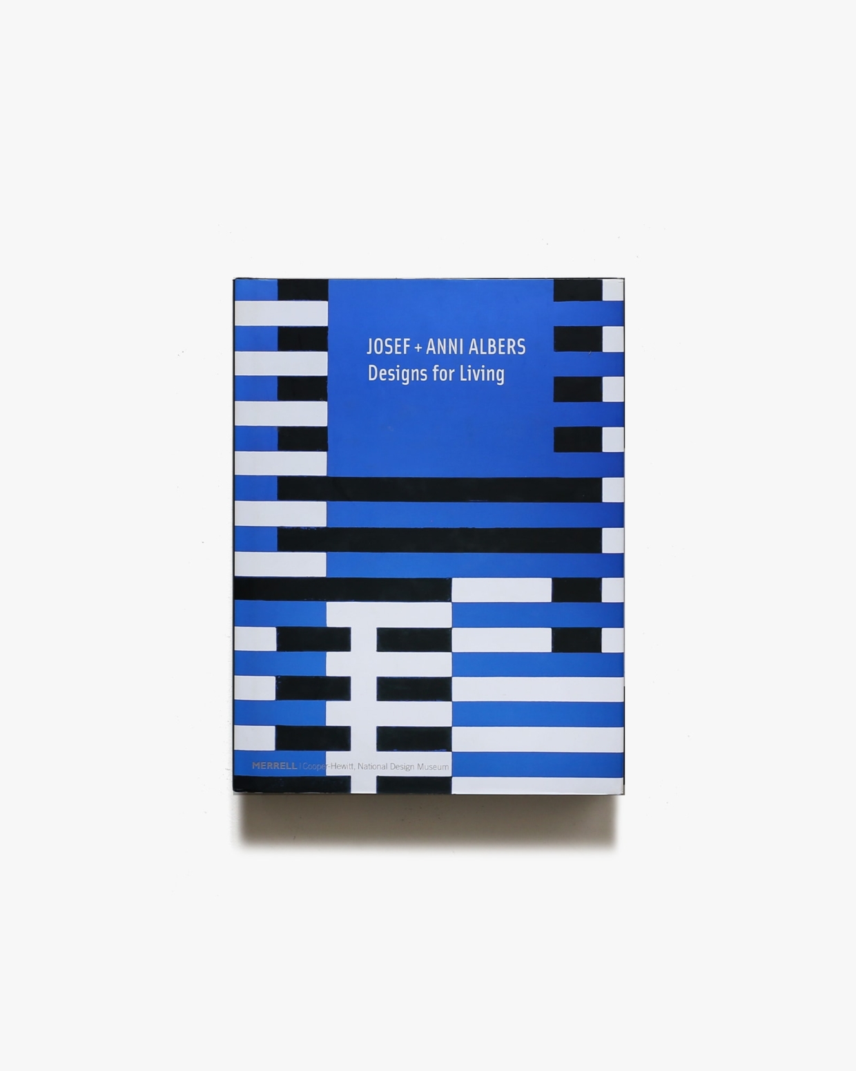 Josef + Anni Albers: Designs for Living | Fox Weber、Martin Filler