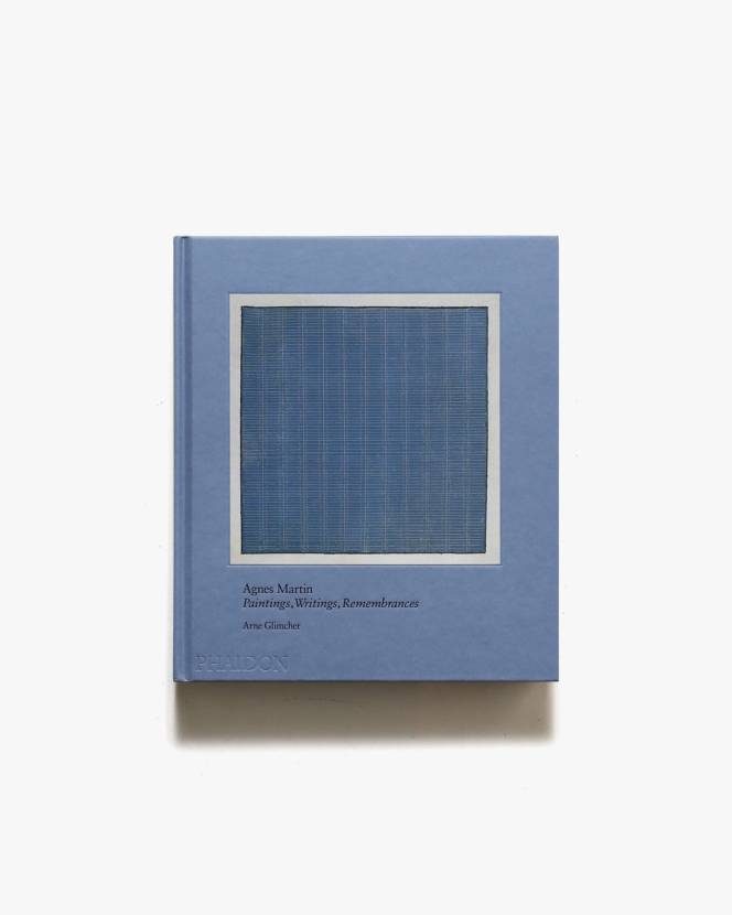 Agnes Martin: Painting, Writings, Remembrances | アグネス・マーティン画集
