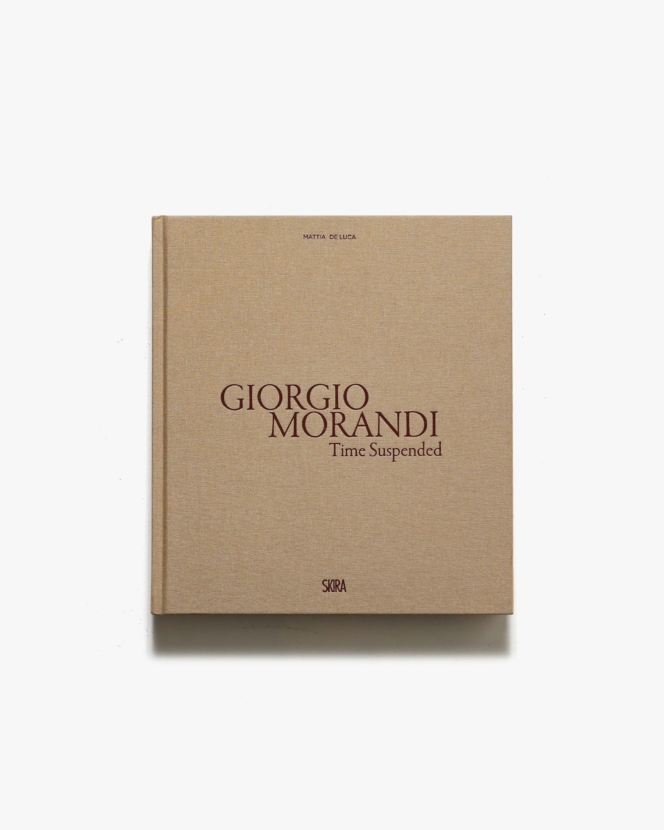 Giorgio Morandi: Time Suspended | ジョルジョ・モランディ