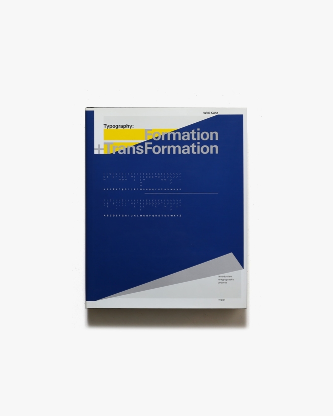 Typography: Formation＋Transformation | Willi Kunz