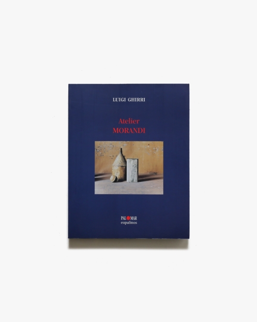 Luigi Ghirri: Atelier Morandi | ルイジ・ギッリ