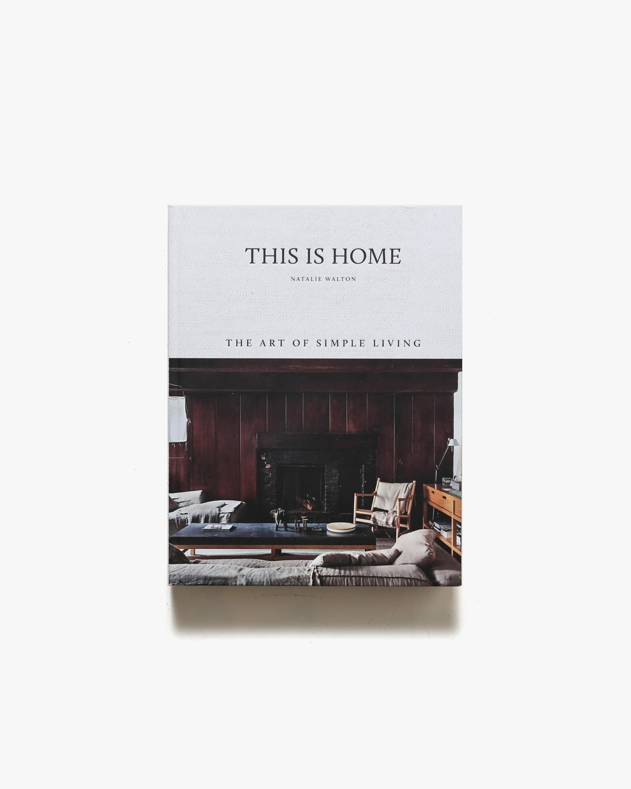 This is Home: The Art of Simple Living | Natalie Walton