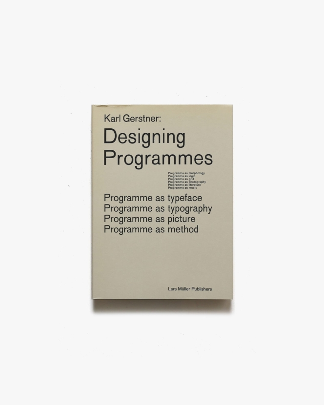 Karl Gerstner: Designing Programmes | カール・ゲルストナー