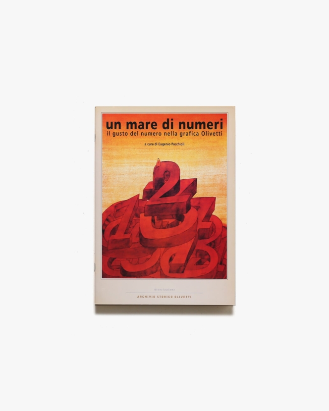 Un Mare di Numeri: Ll Gusto del Numero Nella Grafica Olivetti | オリベッティ社