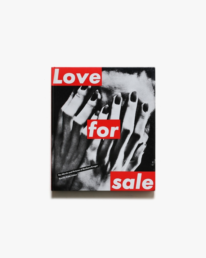 Love for Sale | Barbara Kruger バーバラ・クルーガー