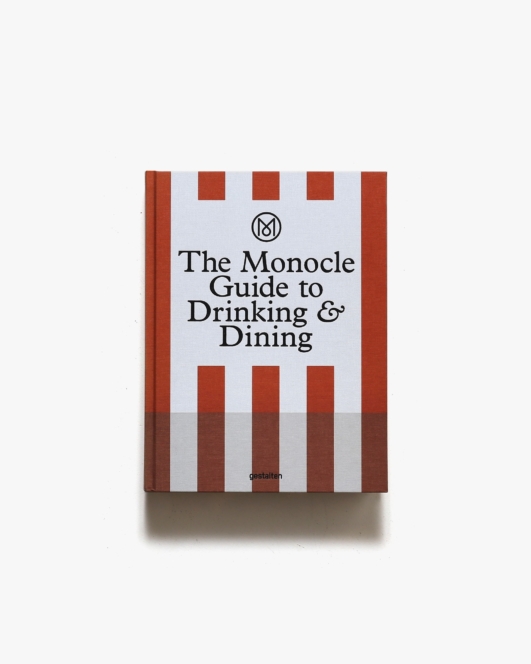 The Monocle Guide to Drinking and Dining | モノクル