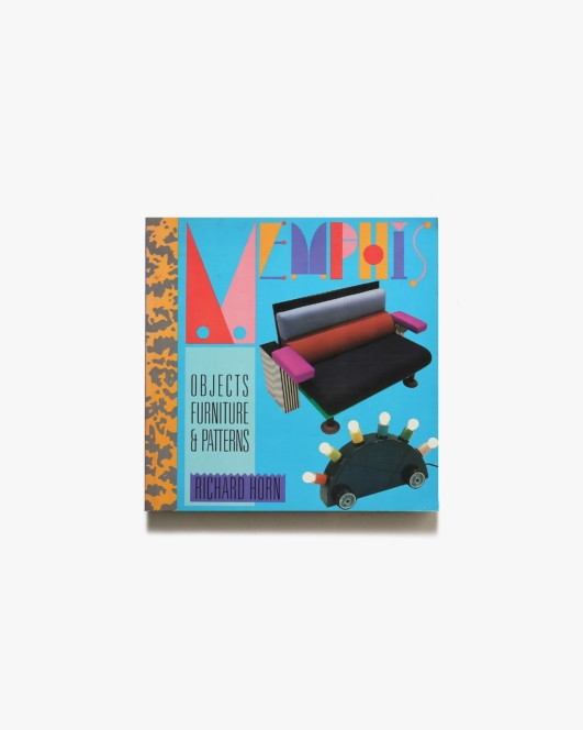 Memphis: Objects, Furniture and Patterns | メンフィス