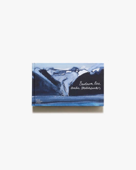 Barbara Rae: Arctic Sketchbooks | バーバラ・レイ
