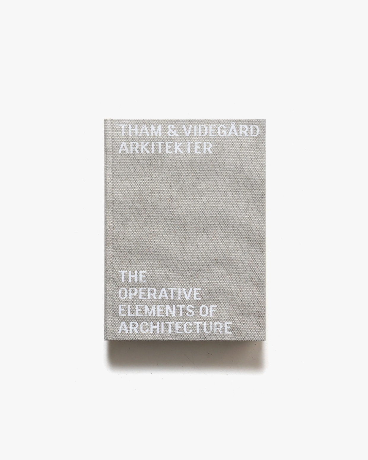 Tham and Videgard Arkitekter: The Operative Elements of Architecture | タム & ヴィデゴード