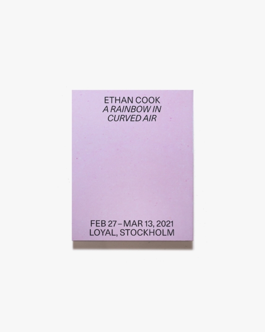 Ethan Cook: A Rainbow in Aurved Air | イーサン・クック