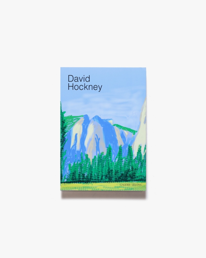 David Hockney: The Yosemite Suite | デイヴィッド・ホックニー