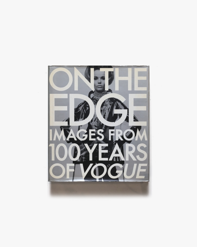 On the Edge: Images from 100 Years of VOGUE