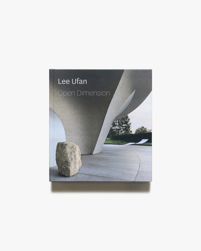 Lee Ufan: Open Dimension | 李禹煥 リ・ウーファン