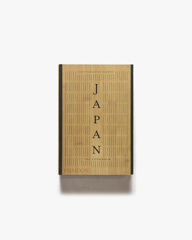 Japan: The Cookbook | Nancy Singleton Hachisu