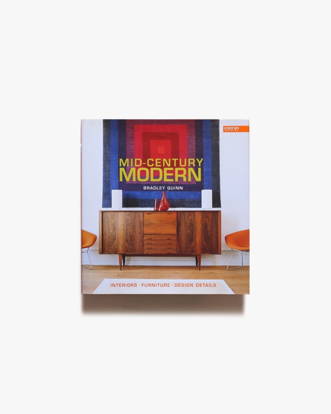 Mid-Century Modern: Interiors, Furniture, Design Details | Bradley Quinn