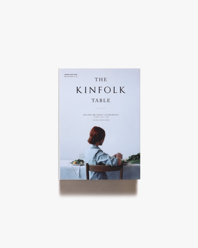 The Kinfolk Table 小さな集いのためのレシピ集 | ネコ・パブリッシング