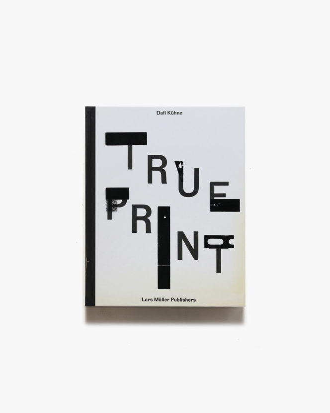 True Print | Dafi Kuhne