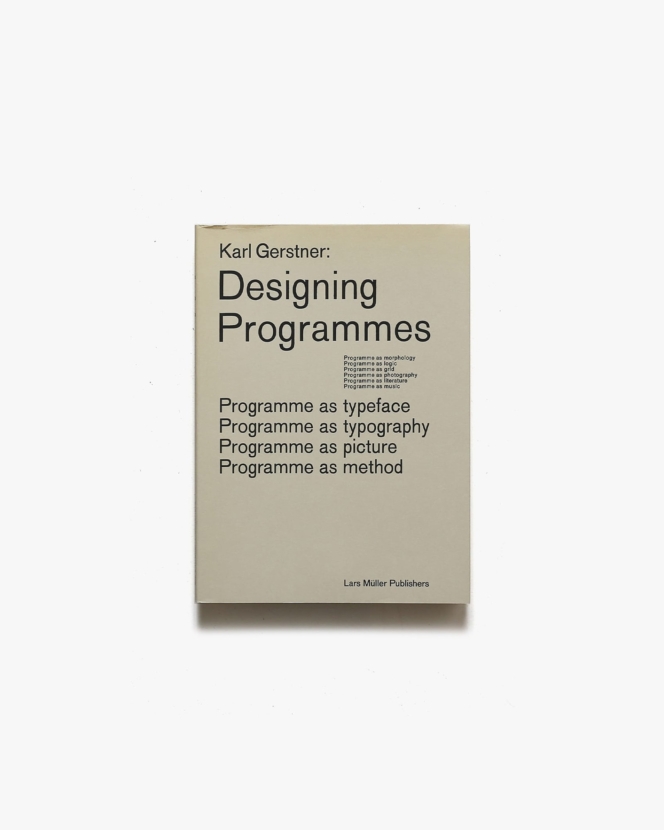 Karl Gerstner: Designing Programmes | カール・ゲルストナー