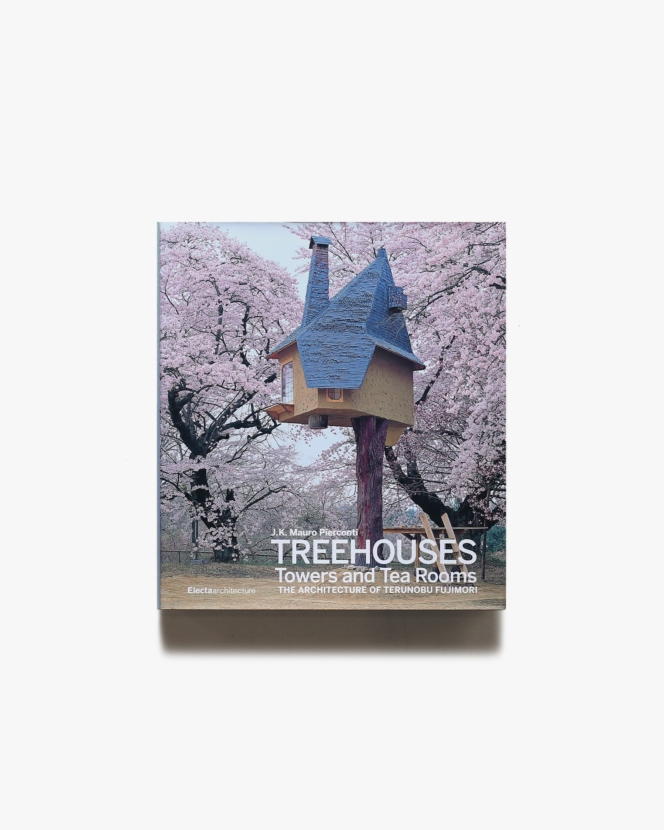 Treehouses, Towers, and Tea Rooms: The Architecture of Terunobu Fujimori | 藤森照信