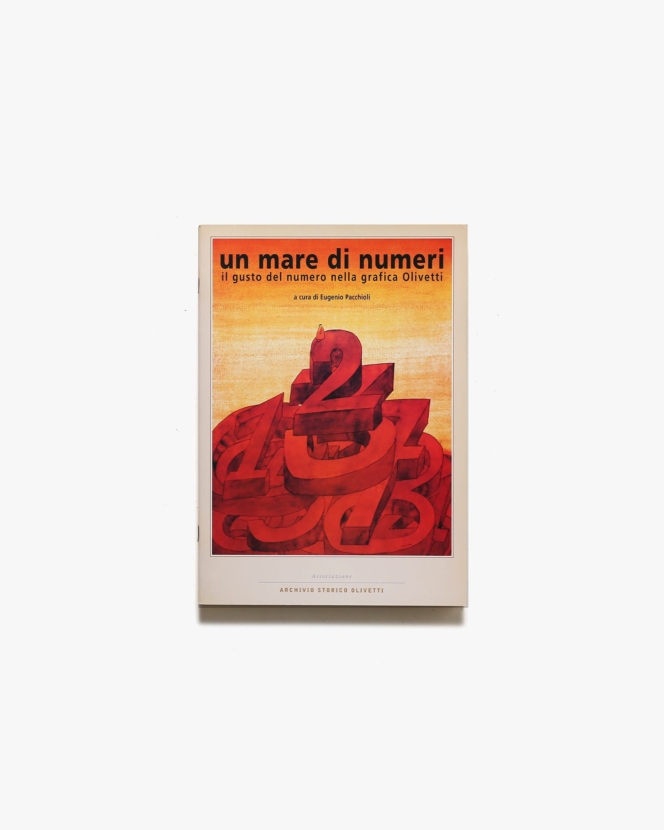 Un Mare di Numeri: Ll Gusto del Numero Nella Grafica Olivetti | オリベッティ社