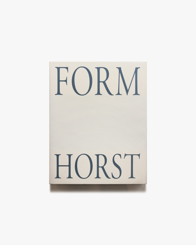 Form: Horst | ホルスト・P・ホルスト