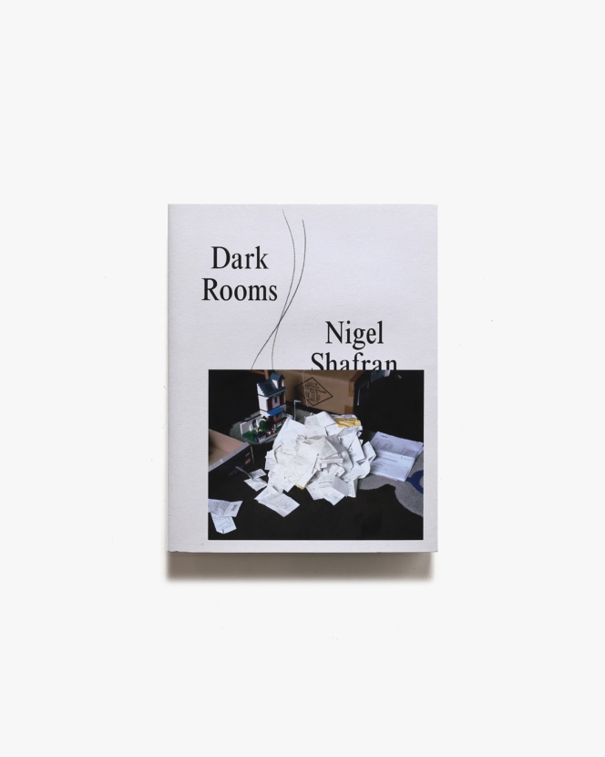 Nigel Shafran: Dark Rooms | ナイジェル・シャフラン