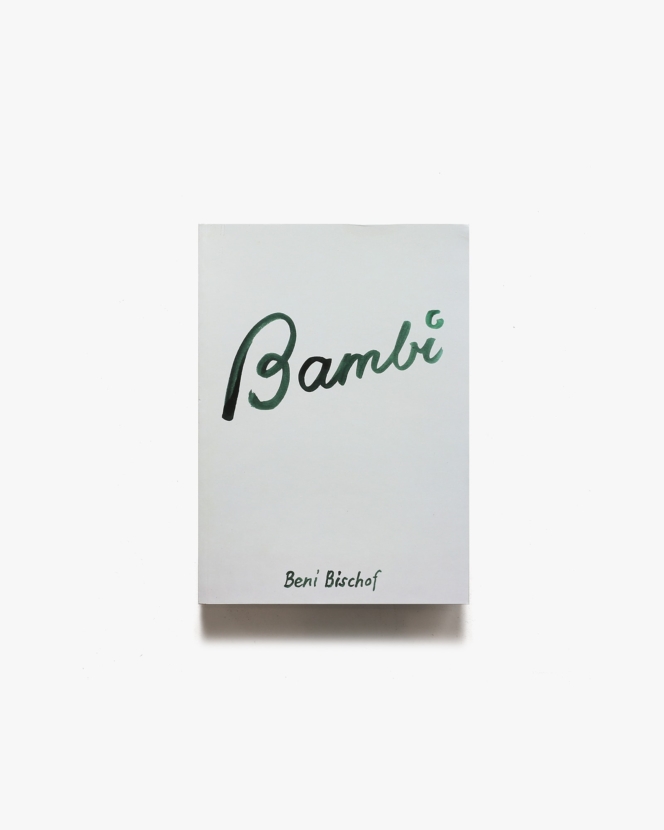 Beni Bischof: Bambi | ベニ・ビショフ