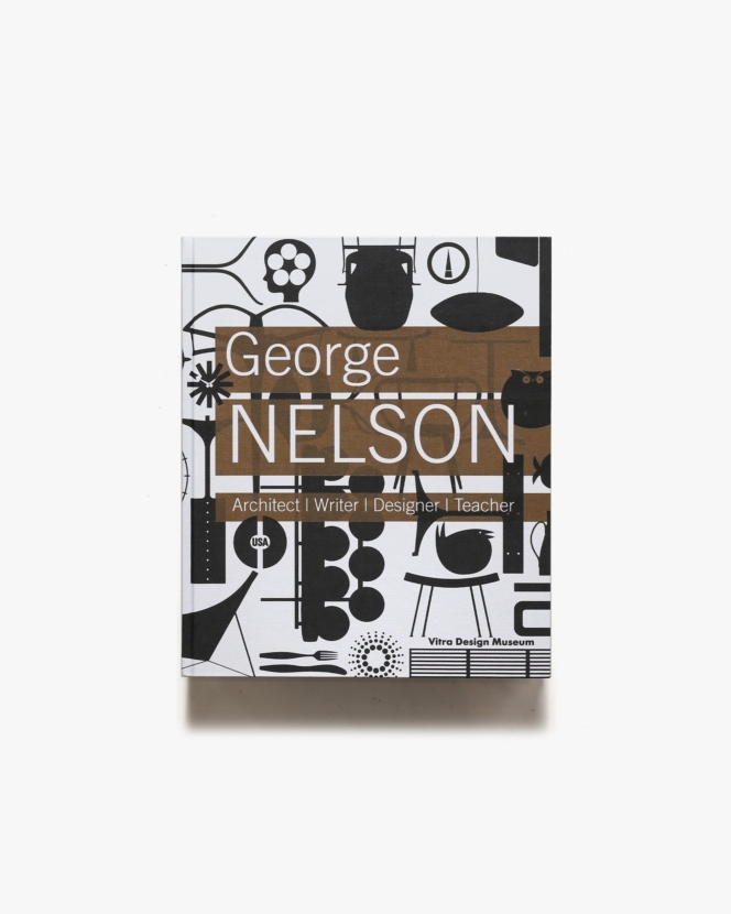 George Nelson: Architect, Writer, Designer, Teacher | ジョージ・ネルソン