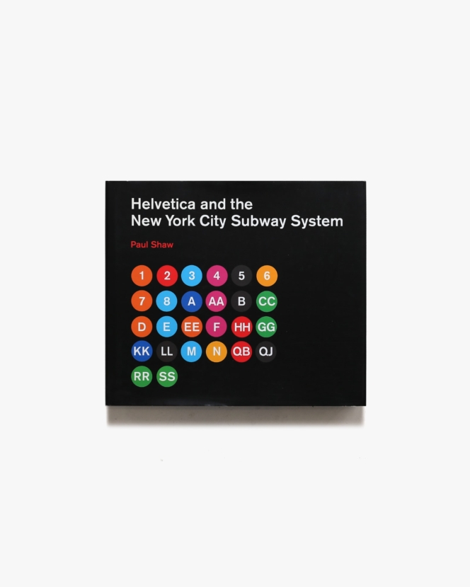 Helvetica and the New York City Subway System: The True (Maybe) Story | Paul Shaw