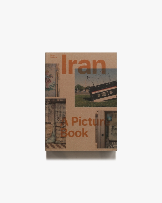 Iran: A Picture Book | Oliver Hartung