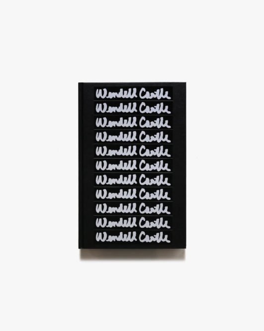 Wendell Castle: Scrapbook 1958-1980