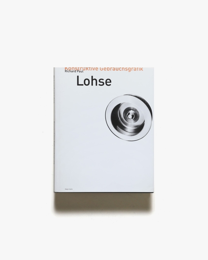 Richard Paul Lohse: Konstruktive Gebrauchsgrafik | リヒャルト・パウル・ローゼ