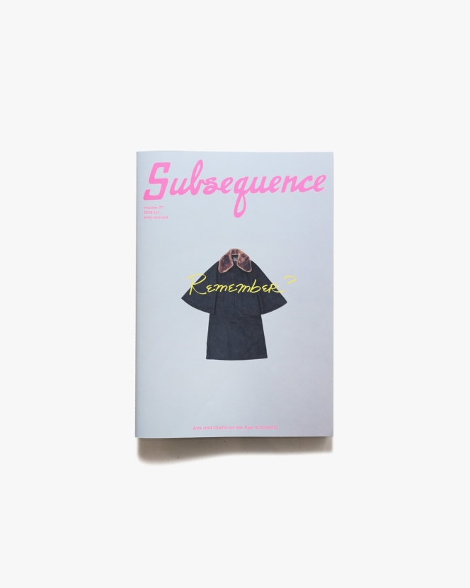 【新刊書籍】 Subsequence Magazine Vol.7