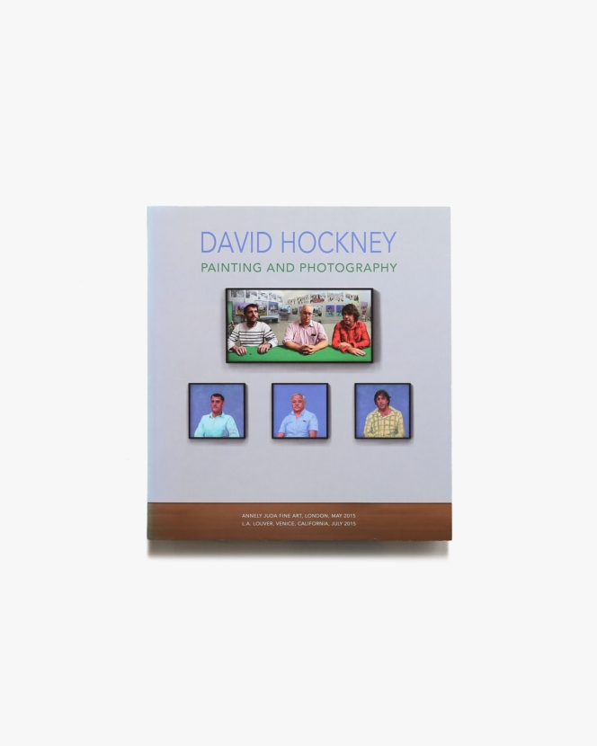 David Hockney: Painting and Photography | デイヴィッド・ホックニー