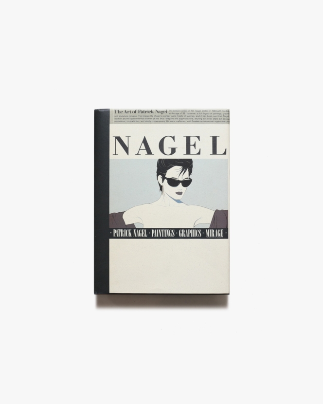 Nagel: The Art of Patrick Nagel | パトリック・ナーゲル 作品集